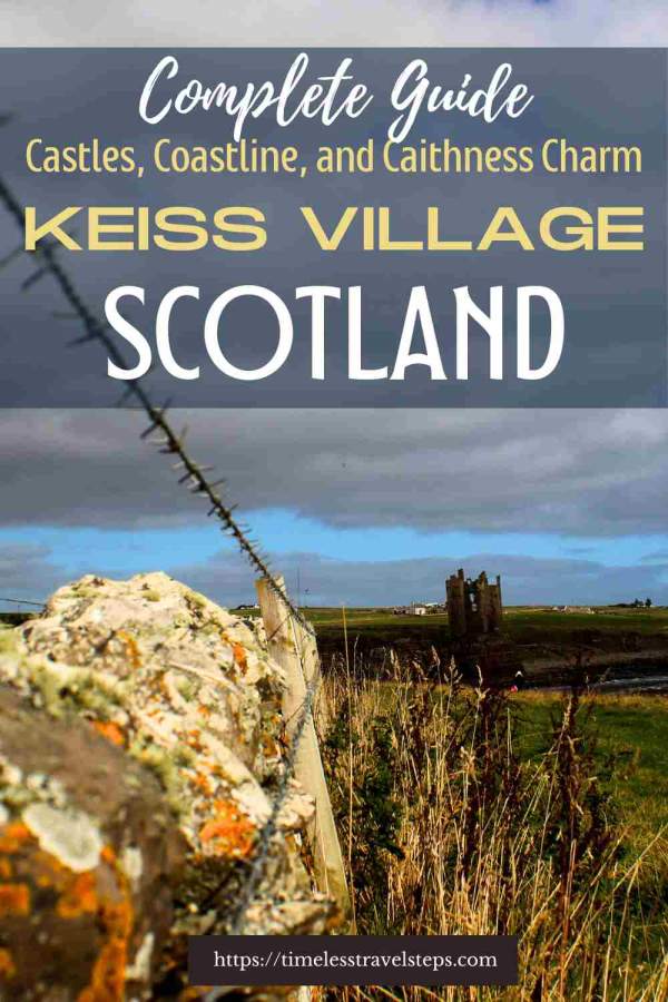 Keiss Village pin1 Timeless Travel Steps