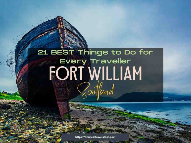 21 BEST Things to Do in Fort William, Scotland for Every Traveller