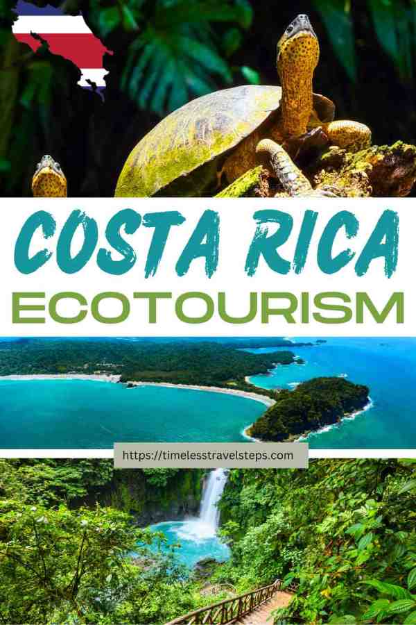 COSTA RICA ECOTOURISM pin1 timeless travel steps 