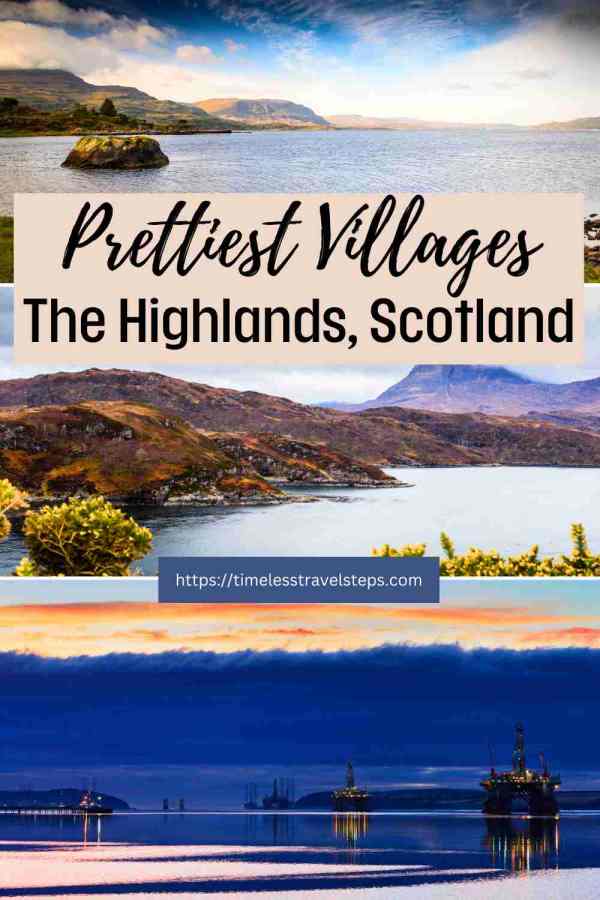 Prettiest Villages in the Highlands Scotland pin2 | timeless travel steps