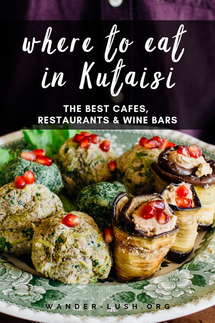 Kutaisi restaurants, cafes and bars for traditional Imeretian cuisine, local wine and fabulous coffee and tea. The ultimate Kutaisi, Georgia food guide!