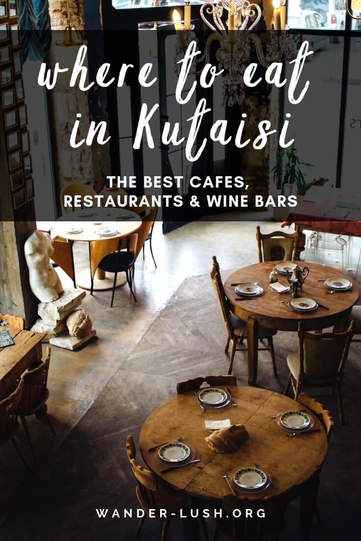 Kutaisi restaurants, cafes and bars for traditional Imeretian cuisine, local wine and fabulous coffee and tea. The ultimate Kutaisi, Georgia food guide!