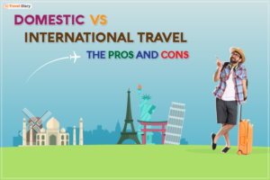 Domestic vs. International Travel: A Comprehensive Guide