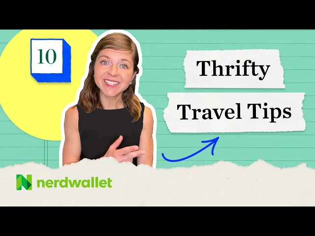 12 Easy Money Saving Travel Tips - NerdWallet