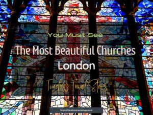 7 Most Beautiful Churches in London You Must See