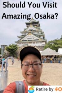 Should You Visit Amazing Osaka?