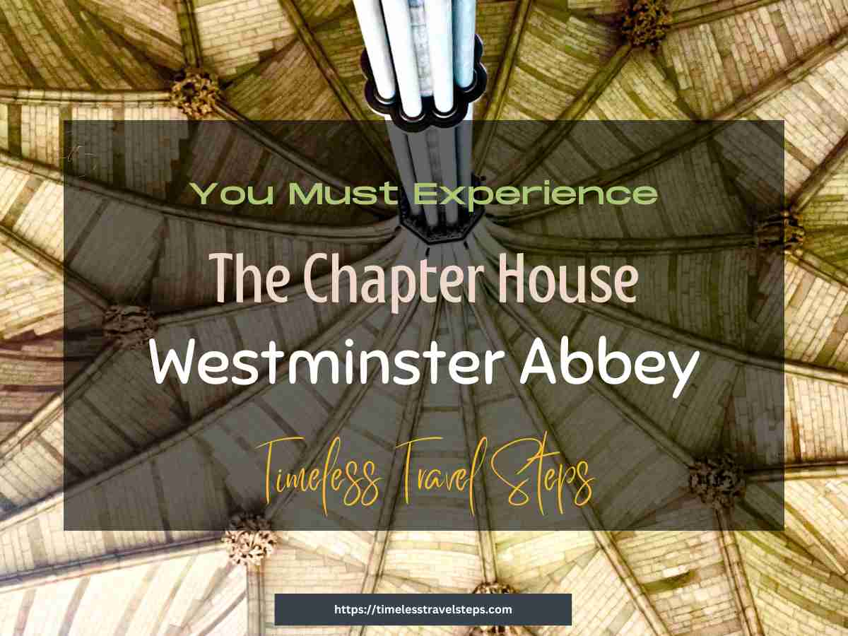 topic header for the Chapter House Westminster Abbey London by Timeless Travel Steps