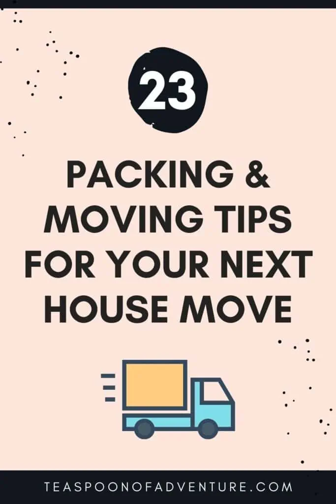 23 Packing and Moving Tips from Someone Who Has Moved 40+ Times!