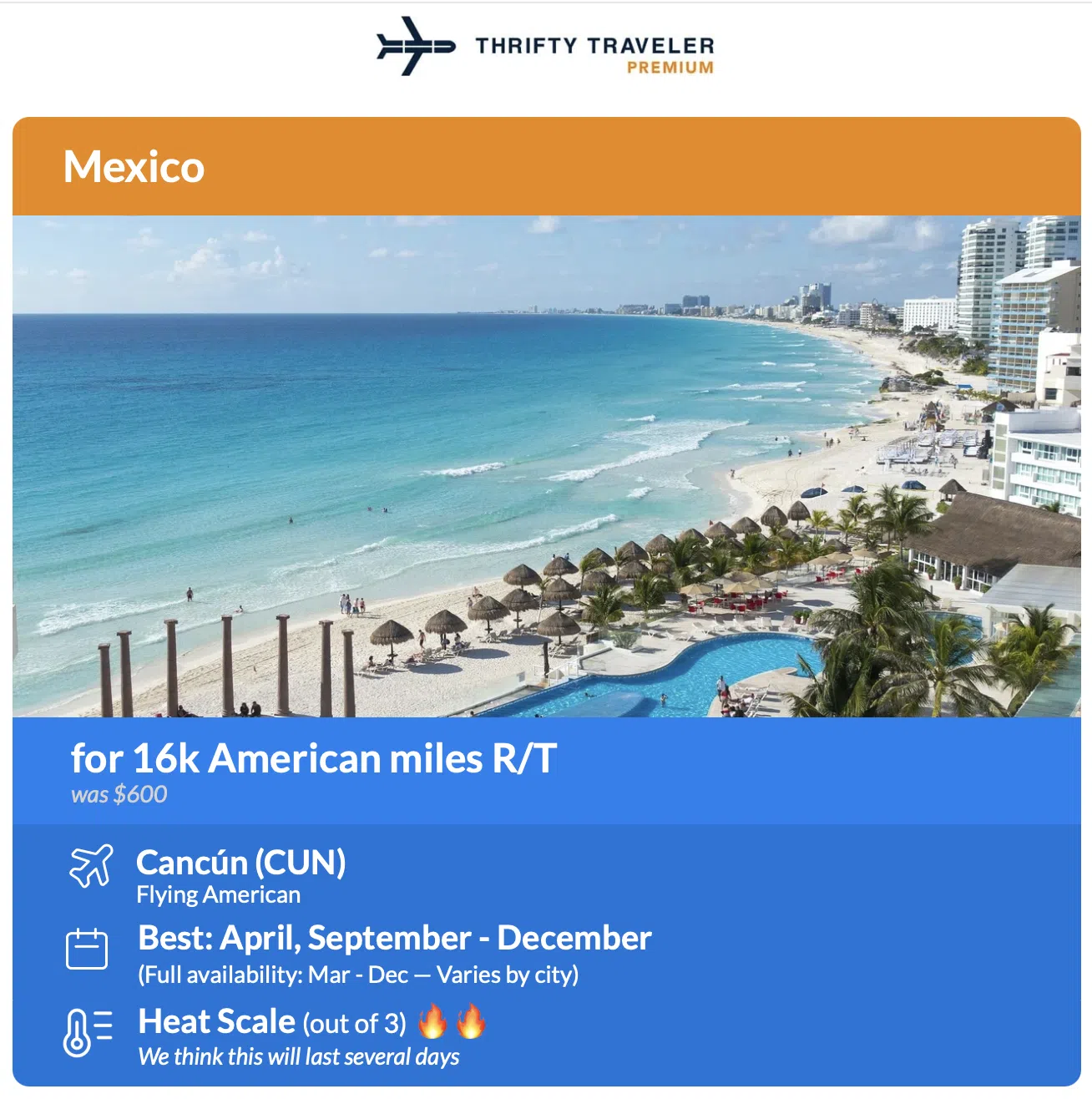 Thrifty Traveler Premium flight deal to Cancun (CUN) for 16k AAdvantage miles roundtrip.