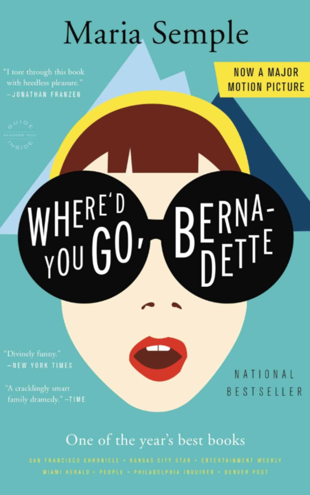 Where'd You Go, Bernadette by Maria Semple